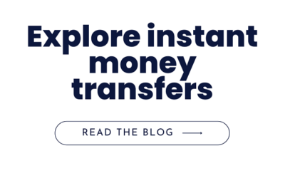 Instant Money Transfers